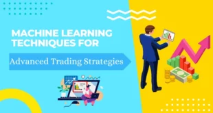 Machine Learning Techniques for Advanced Trading Strategies